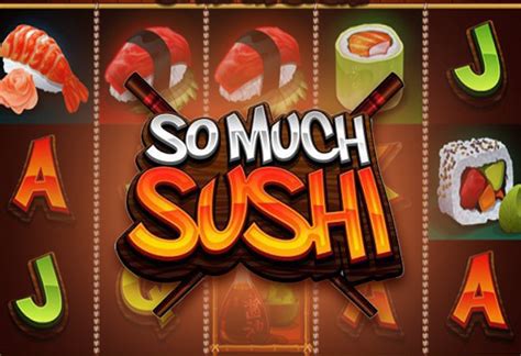 Игровой автомат So Much Sushi играть бесплатно онлайн